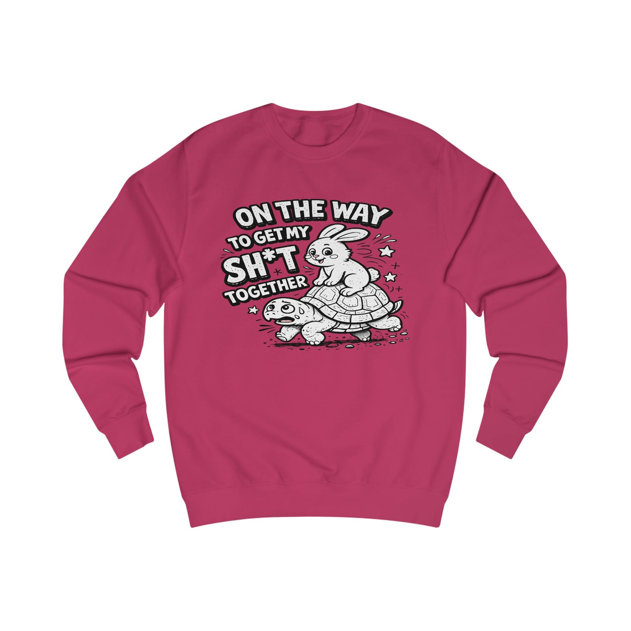 On The Way To Get My Shit Together Sweatshirt | Turtle Illustration, Funny Quote