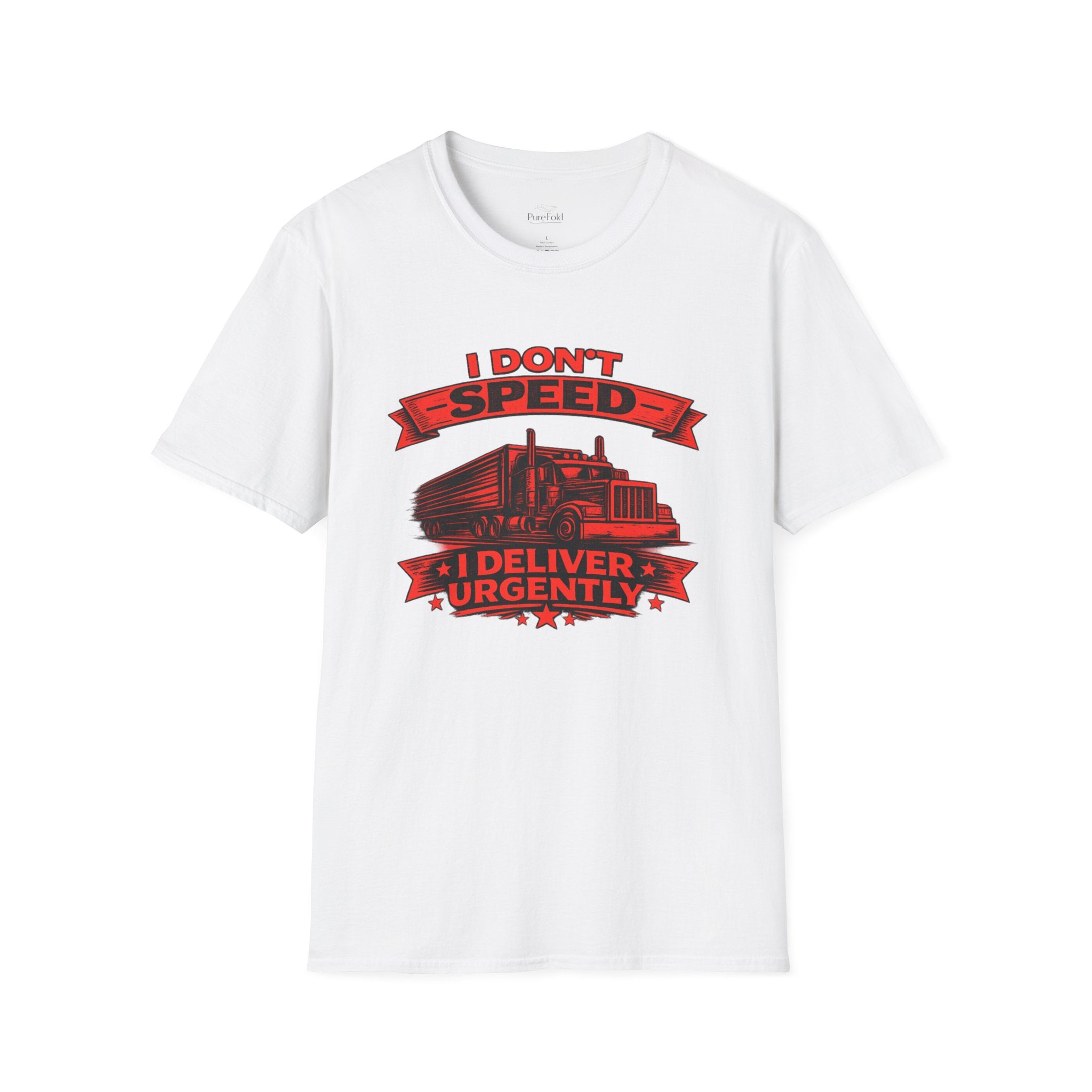 Truck Driver T-Shirt — "I Don't Speed, I Deliver Urgently" Graphic Tee