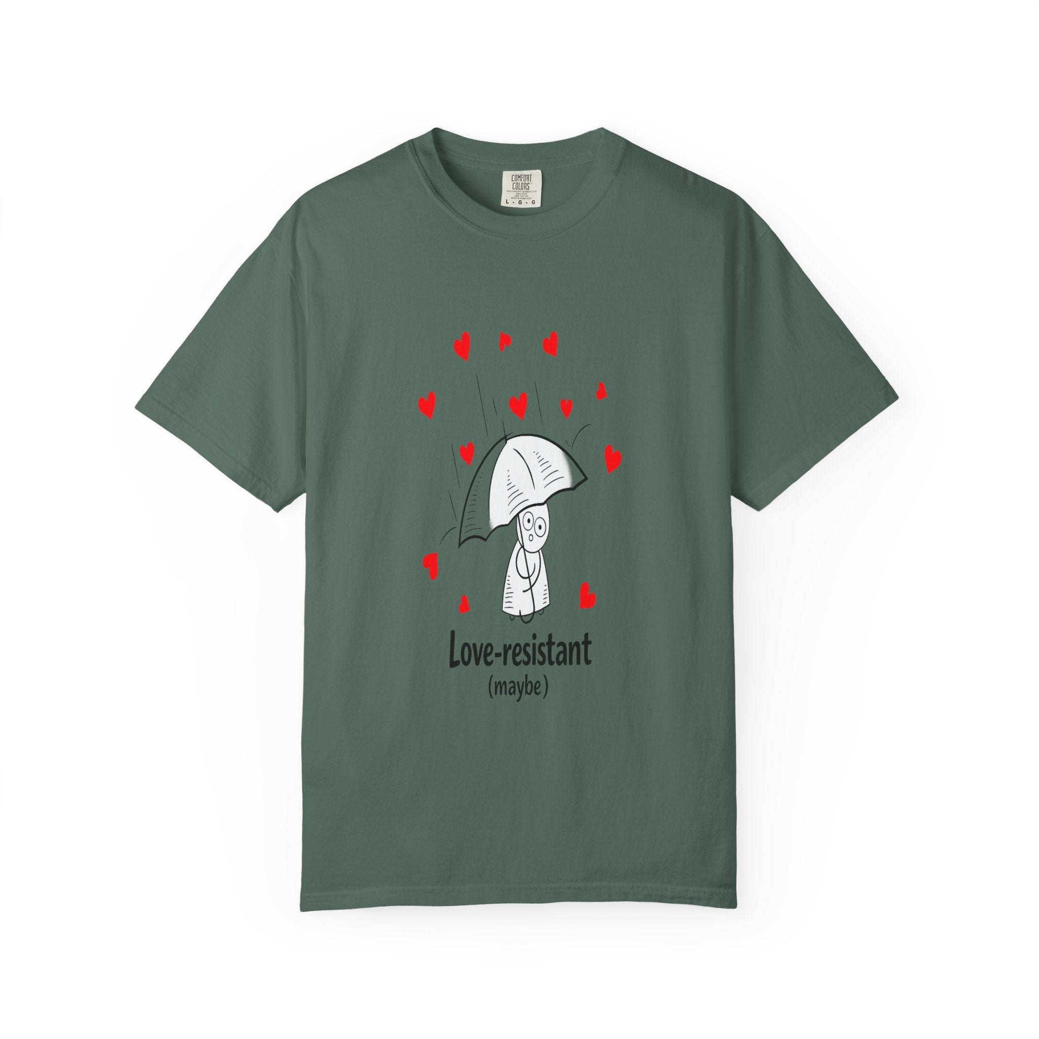 Love-Resistant (Maybe) T-Shirt — Cute Anti-Valentine Graphic Tee