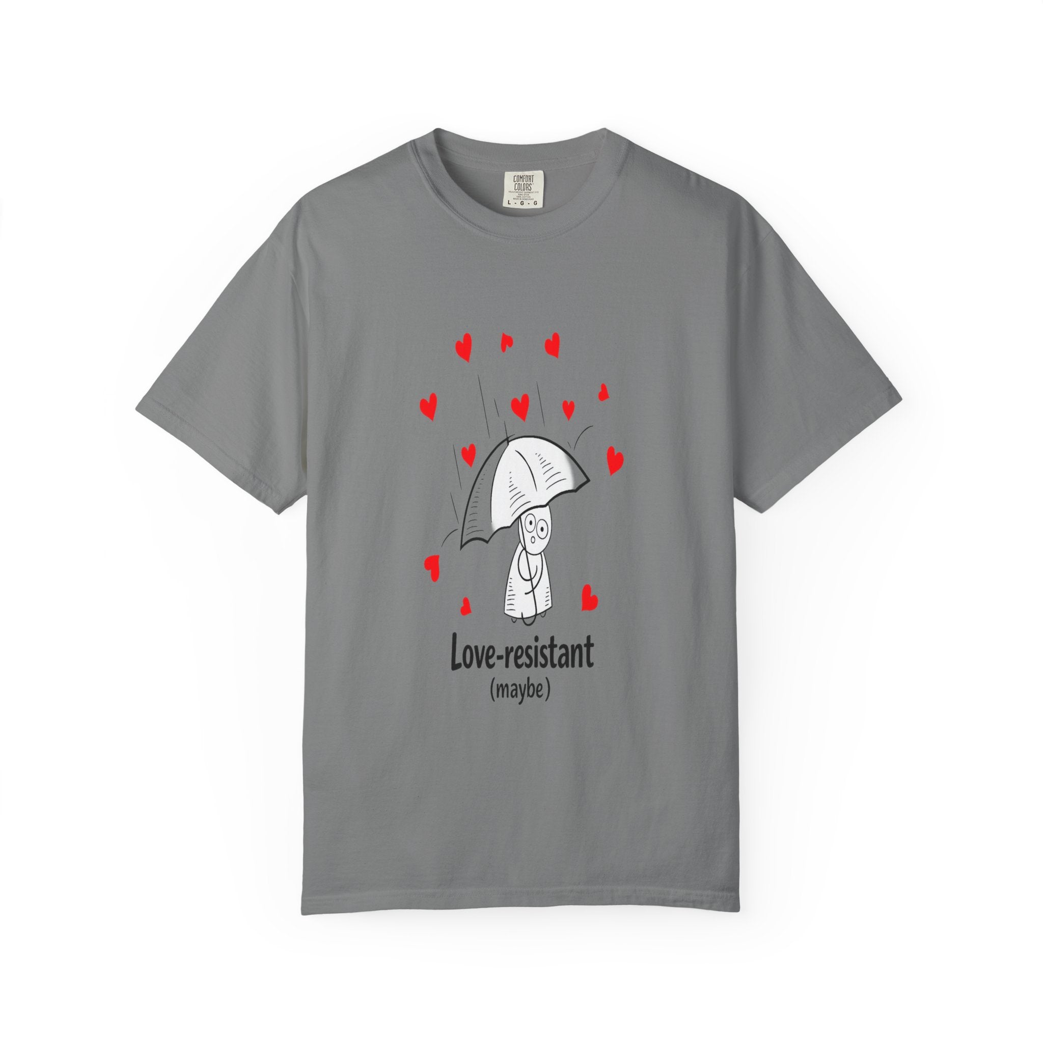 Love-Resistant (Maybe) T-Shirt — Cute Anti-Valentine Graphic Tee