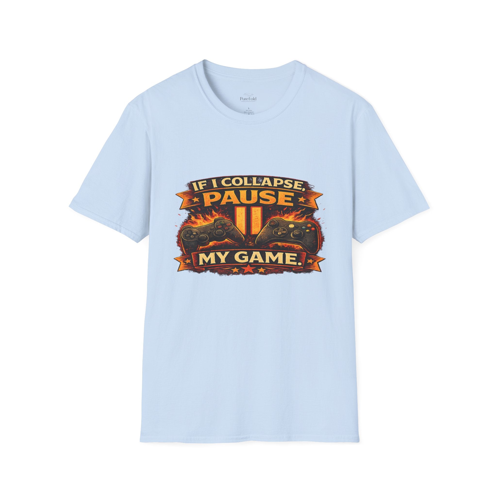 If I Collapse I Pause My Game T-Shirt — Gamer Funny Graphic Tee